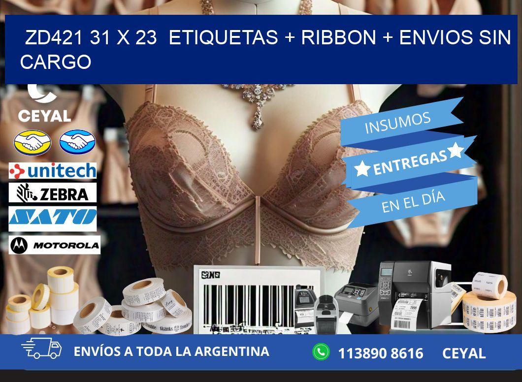 ZD421 31 x 23  etiquetas + ribbon + envios sin cargo