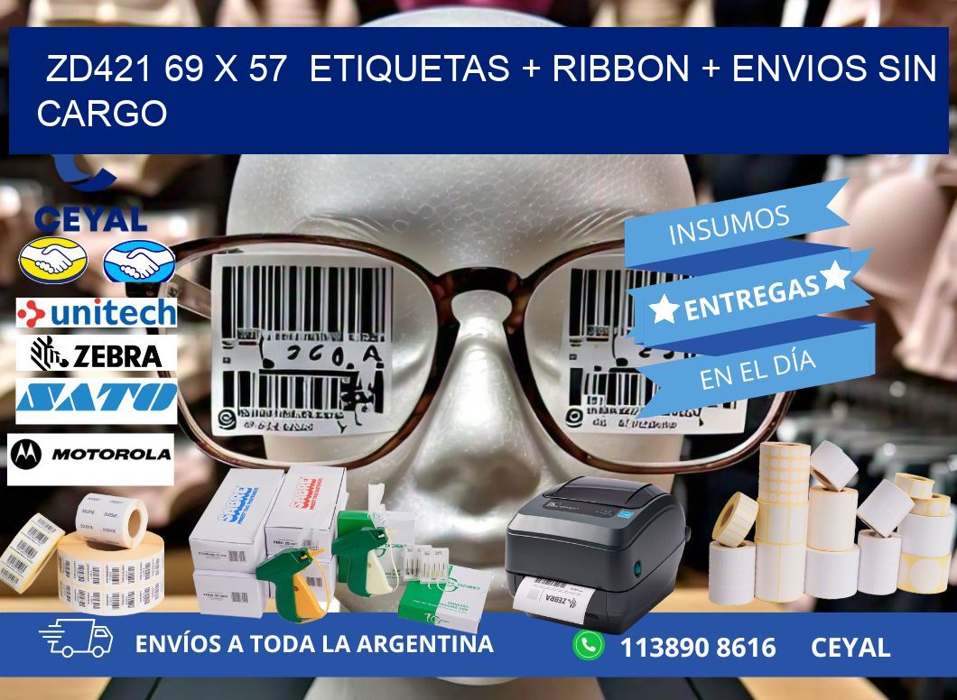 ZD421 69 x 57  etiquetas + ribbon + envios sin cargo
