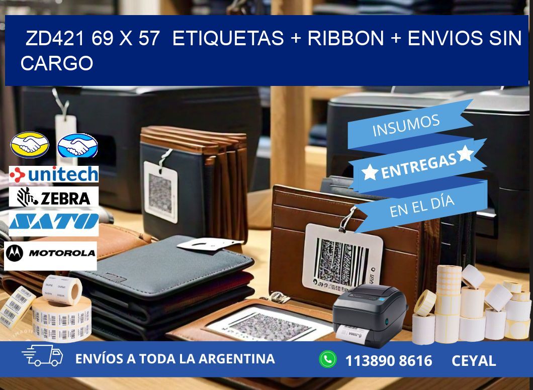 ZD421 69 x 57  etiquetas + ribbon + envios sin cargo