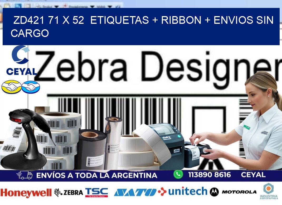 ZD421 71 x 52  etiquetas + ribbon + envios sin cargo