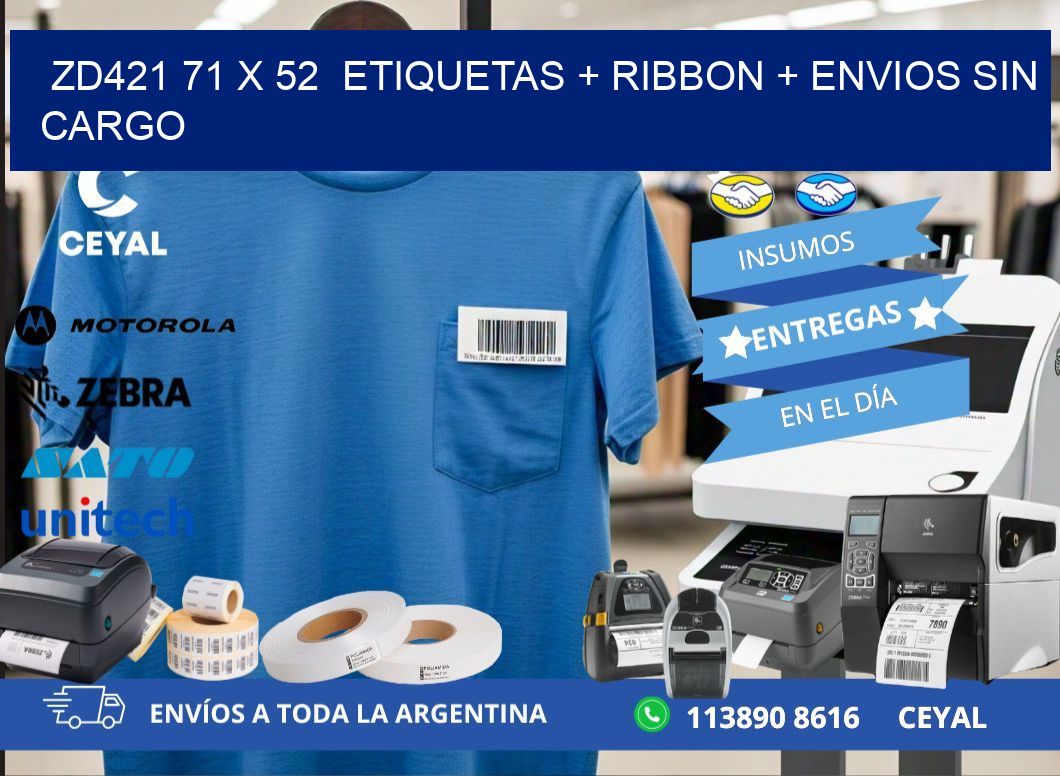 ZD421 71 x 52  etiquetas + ribbon + envios sin cargo