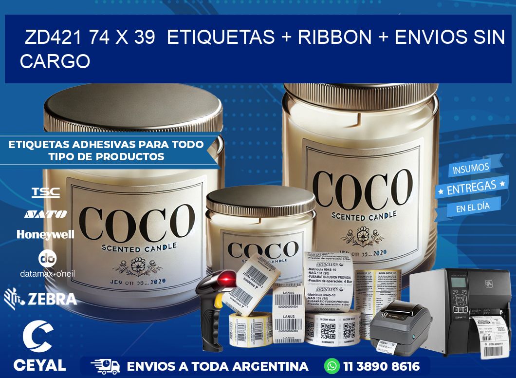 ZD421 74 x 39  etiquetas + ribbon + envios sin cargo