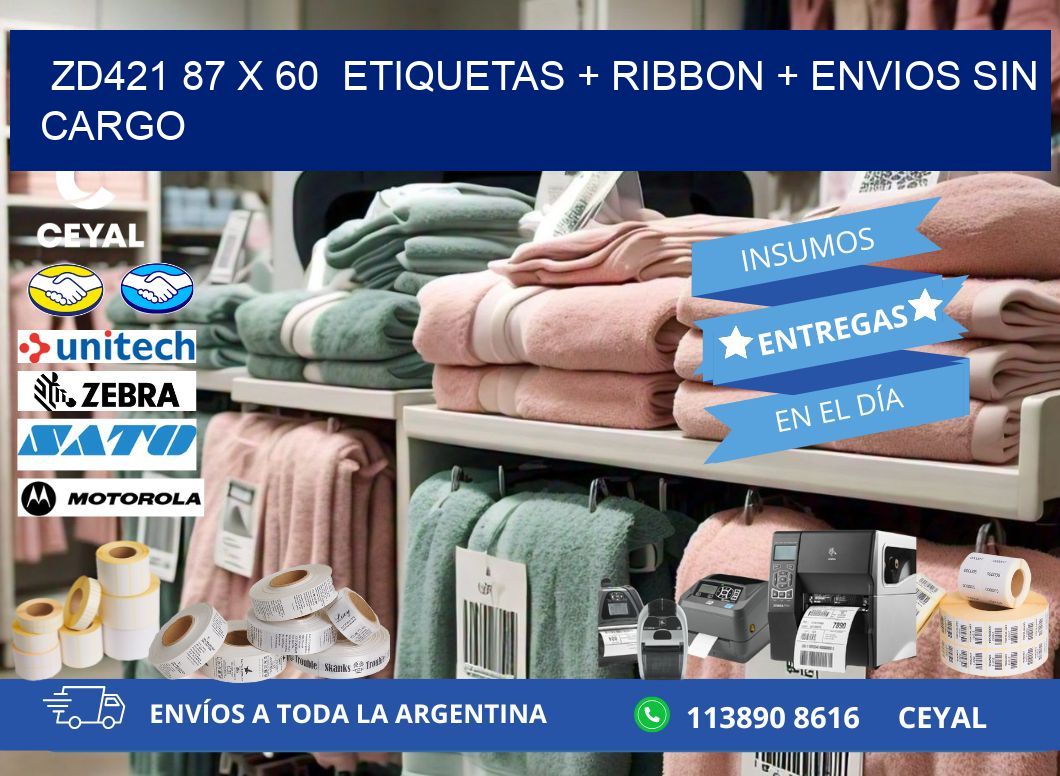 ZD421 87 x 60  etiquetas + ribbon + envios sin cargo