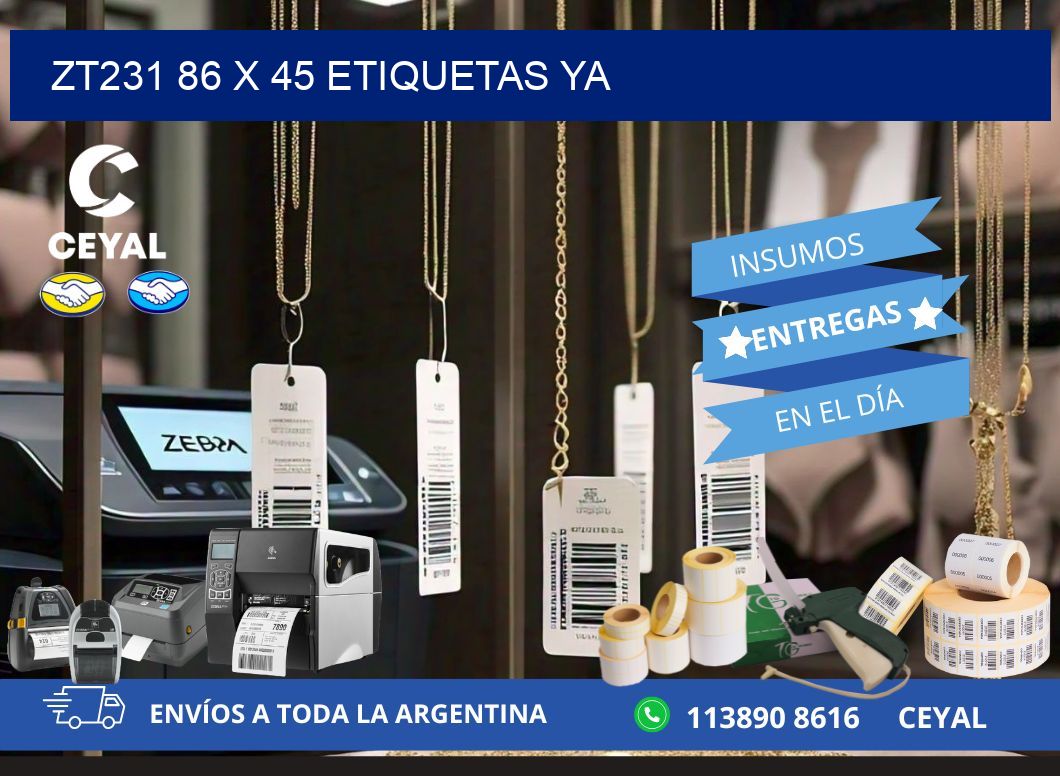 ZT231 86 x 45 ETIQUETAS YA