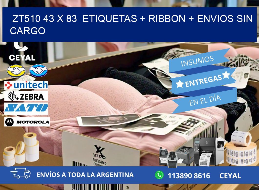 ZT510 43 x 83  etiquetas + ribbon + envios sin cargo