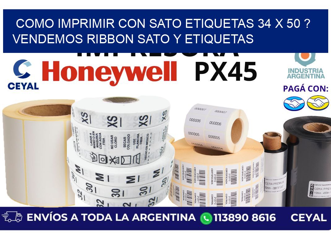 como imprimir con sato etiquetas 34 x 50 ? vendemos ribbon sato y etiquetas