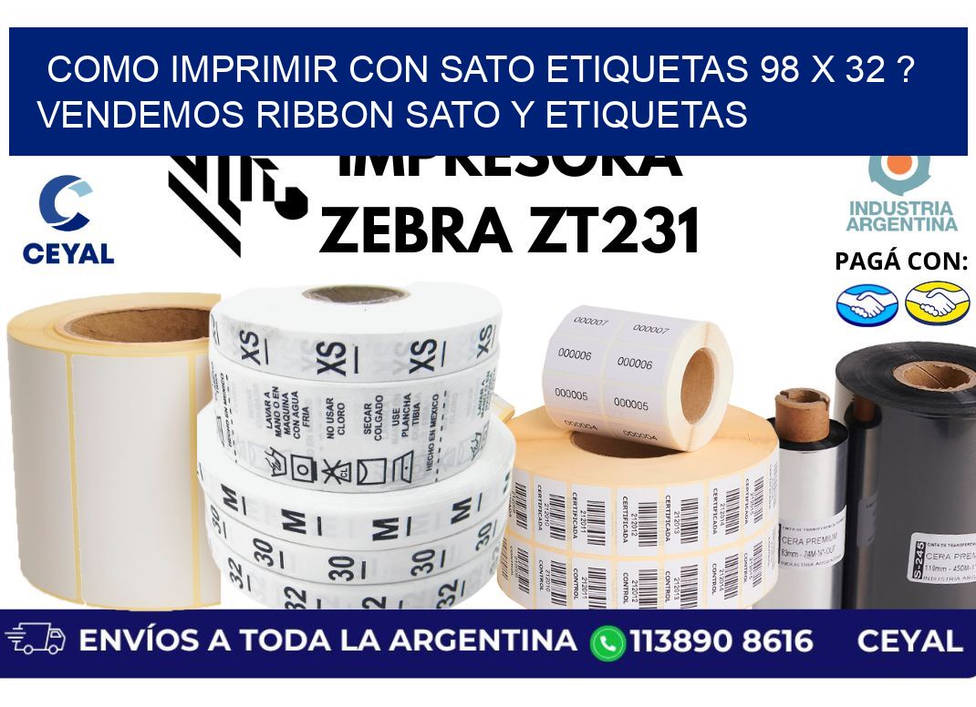 como imprimir con sato etiquetas 98 x 32 ? vendemos ribbon sato y etiquetas
