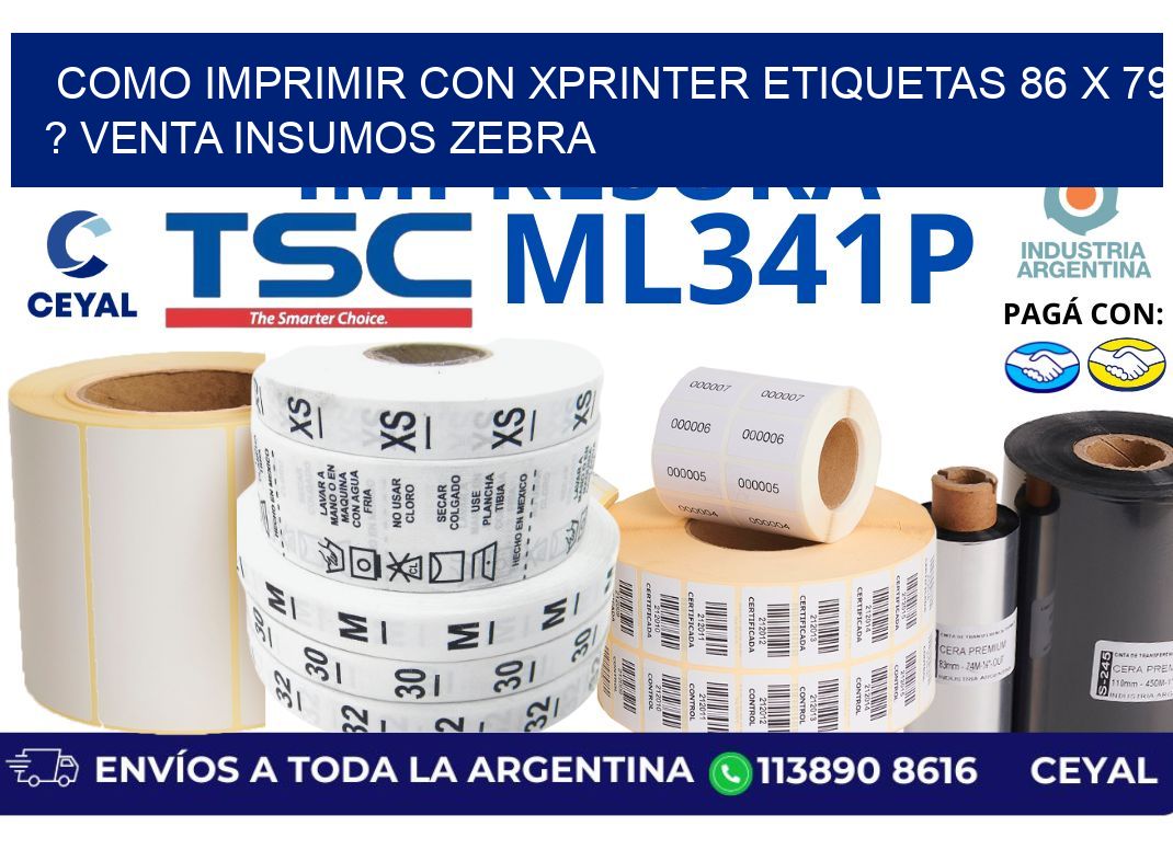 como imprimir con xprinter etiquetas 86 x 79 ? venta insumos zebra