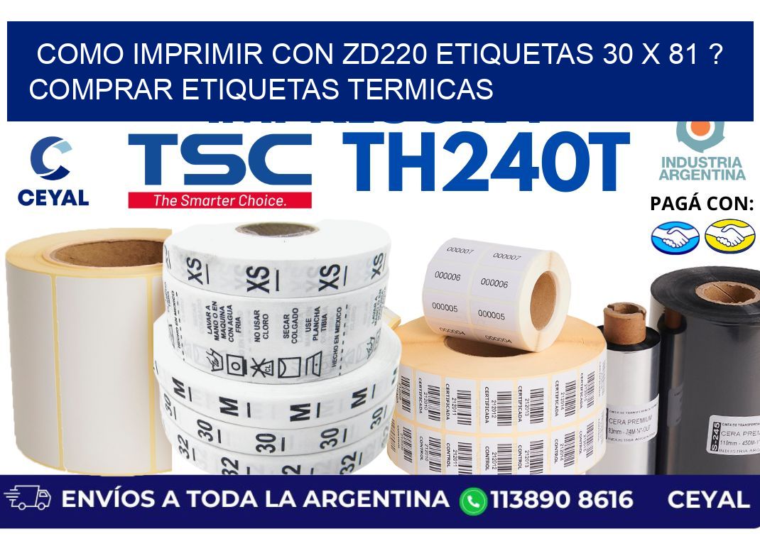 como imprimir con zd220 etiquetas 30 x 81 ? Comprar Etiquetas termicas