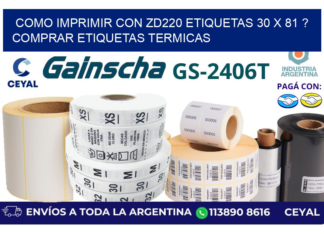 como imprimir con zd220 etiquetas 30 x 81 ? Comprar Etiquetas termicas