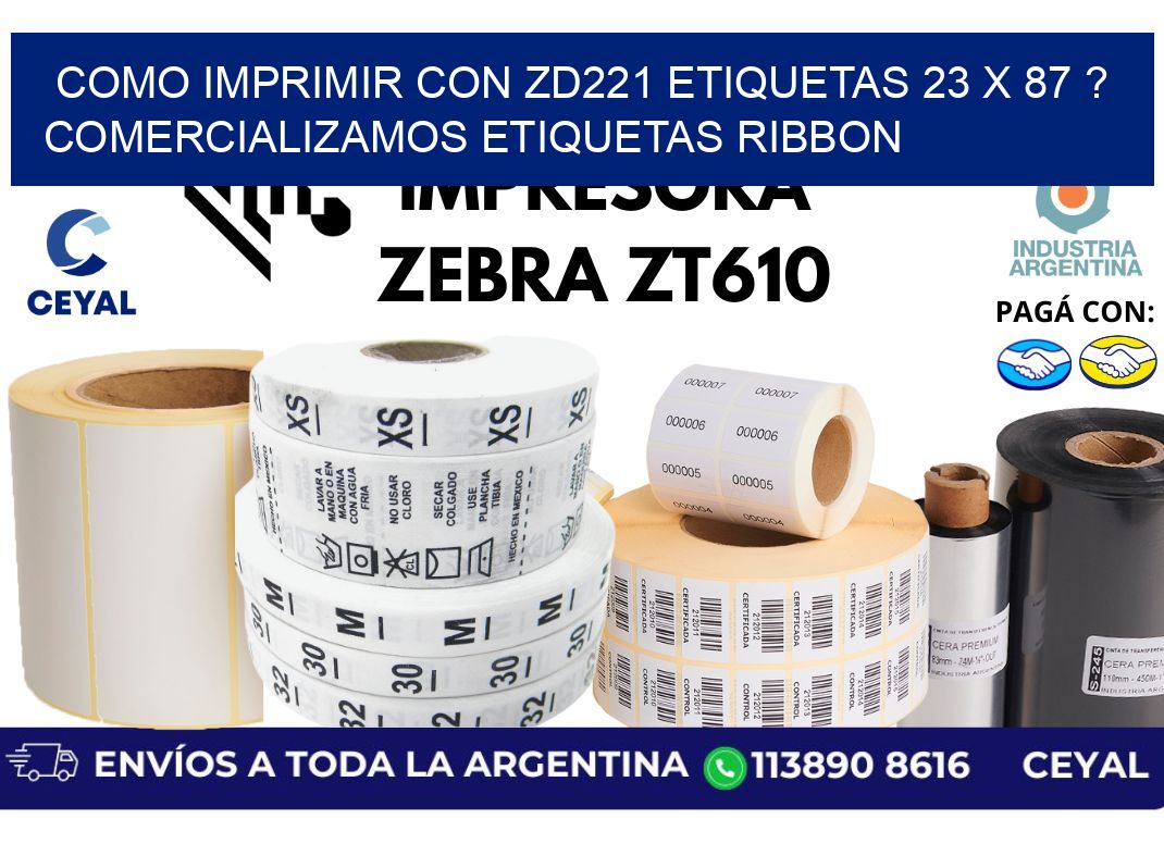 como imprimir con zd221 etiquetas 23 x 87 ? Comercializamos etiquetas ribbon