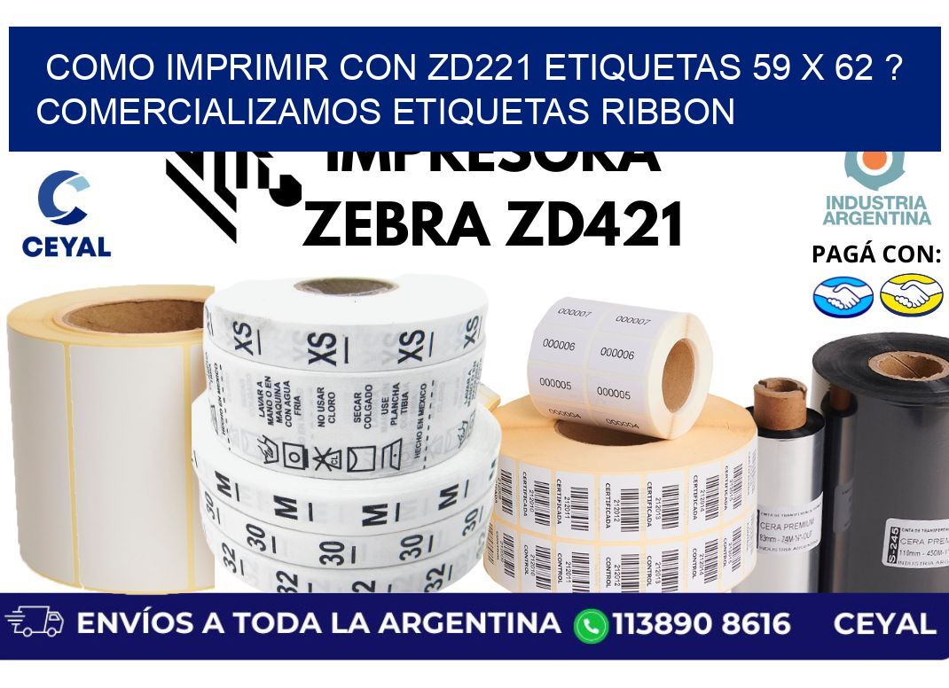 como imprimir con zd221 etiquetas 59 x 62 ? Comercializamos etiquetas ribbon