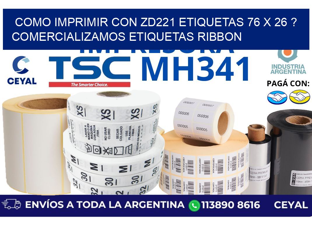 como imprimir con zd221 etiquetas 76 x 26 ? Comercializamos etiquetas ribbon