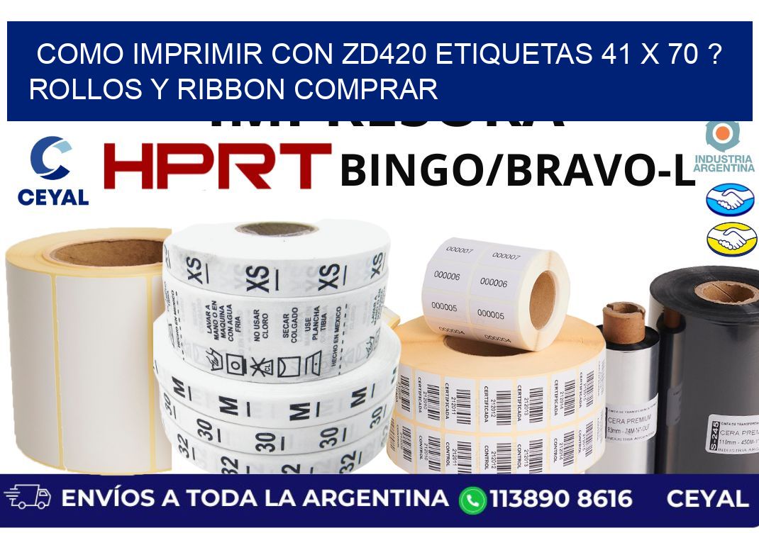 como imprimir con zd420 etiquetas 41 x 70 ? Rollos y Ribbon comprar