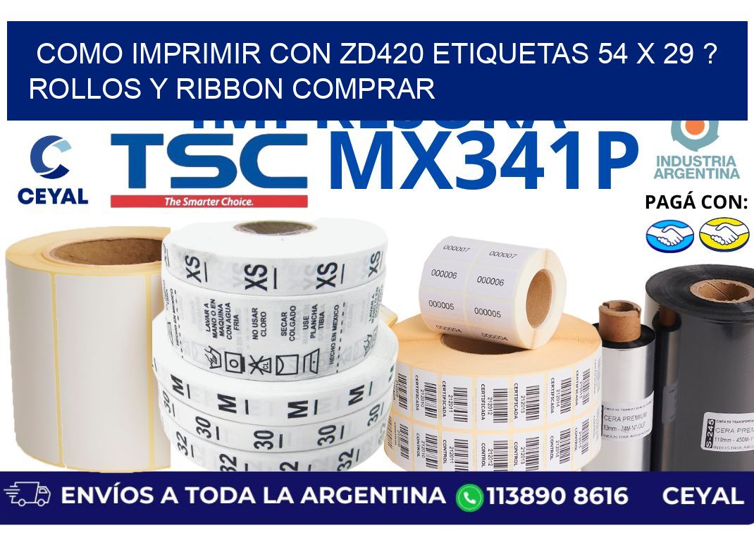 como imprimir con zd420 etiquetas 54 x 29 ? Rollos y Ribbon comprar