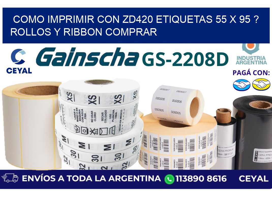 como imprimir con zd420 etiquetas 55 x 95 ? Rollos y Ribbon comprar