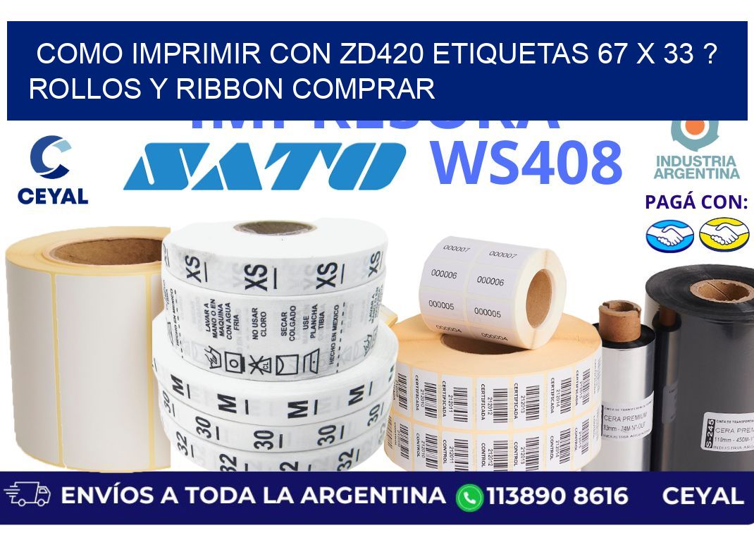 como imprimir con zd420 etiquetas 67 x 33 ? Rollos y Ribbon comprar