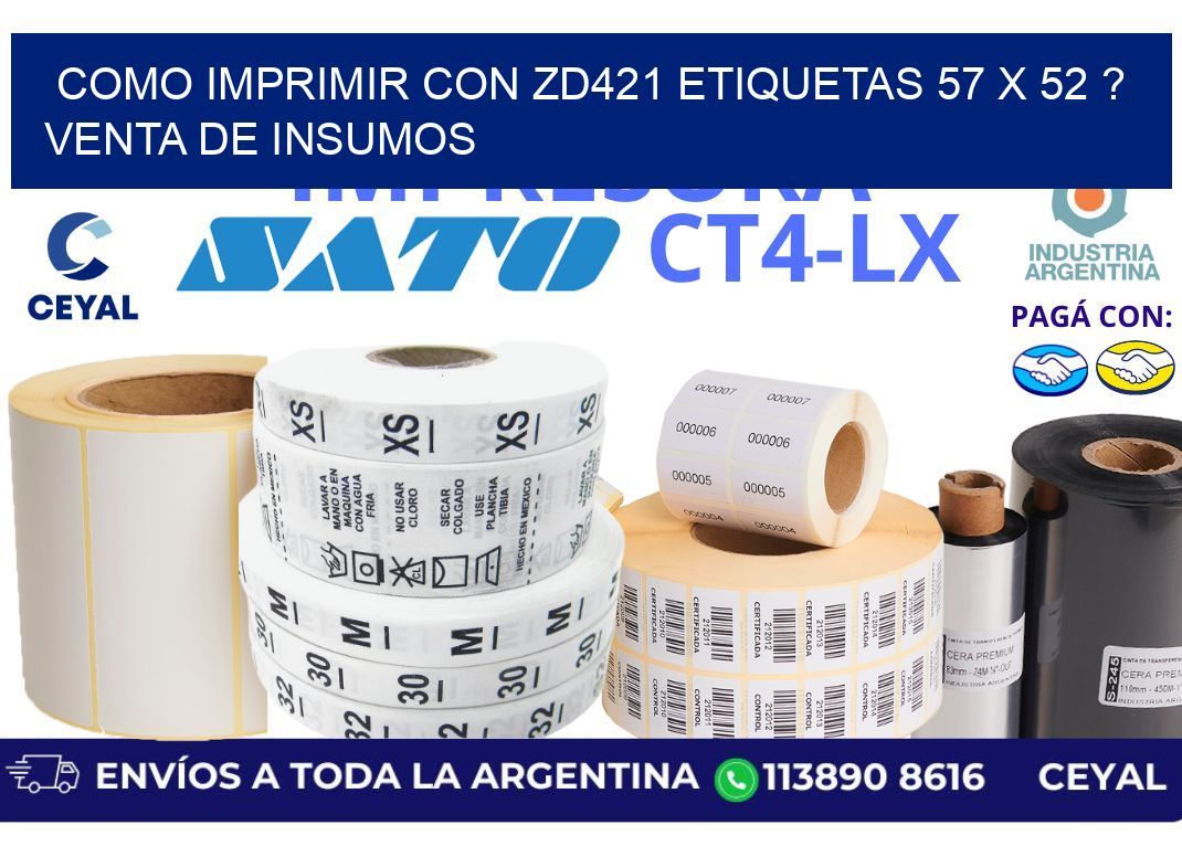 como imprimir con zd421 etiquetas 57 x 52 ? Venta de insumos