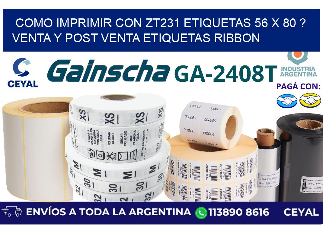 como imprimir con zt231 etiquetas 56 x 80 ? Venta y post venta etiquetas ribbon
