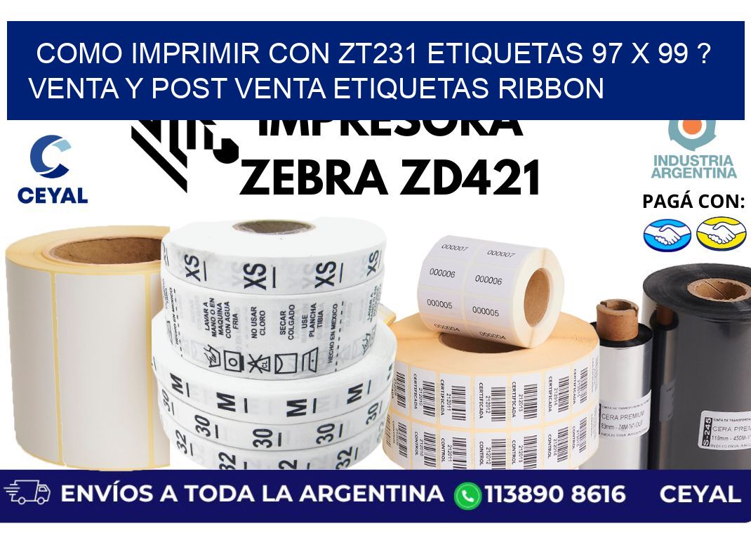 como imprimir con zt231 etiquetas 97 x 99 ? Venta y post venta etiquetas ribbon