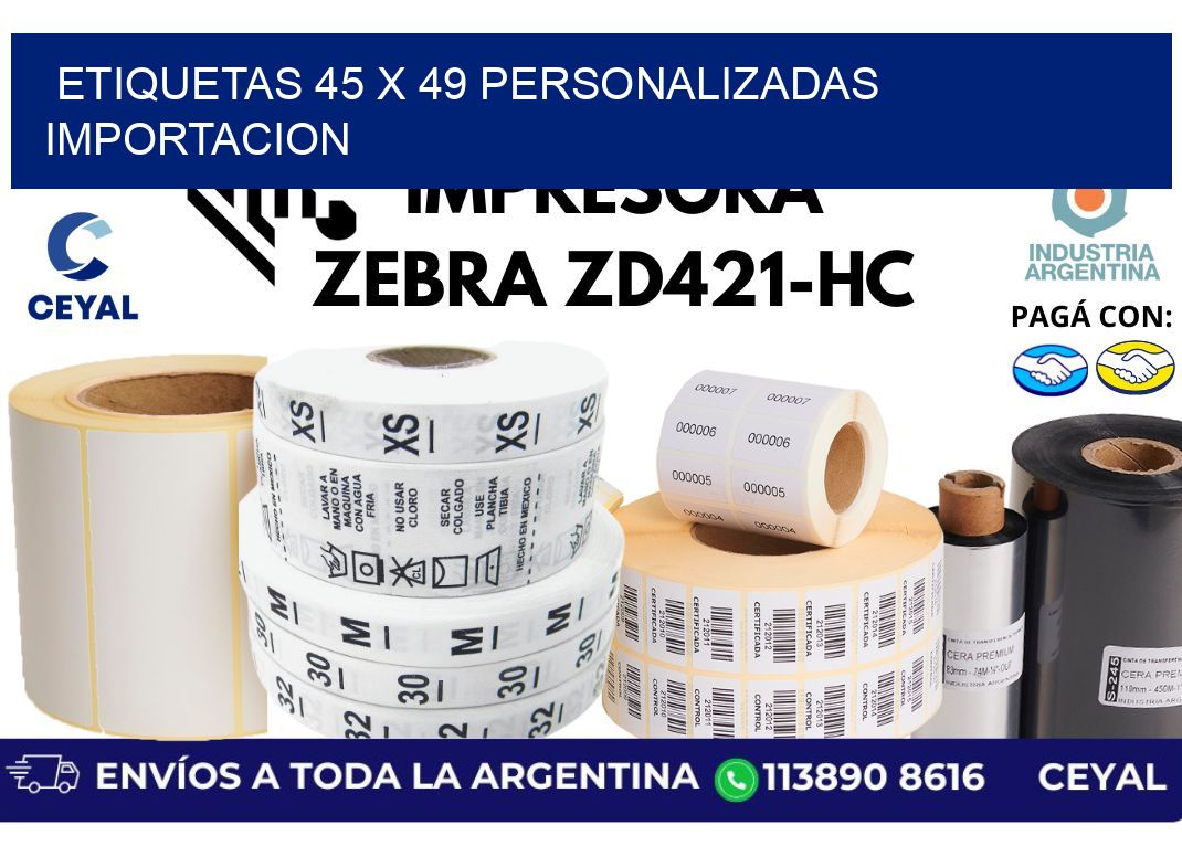 etiquetas 45 x 49 personalizadas importacion