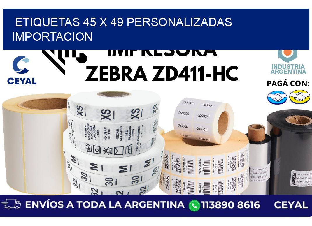 etiquetas 45 x 49 personalizadas importacion