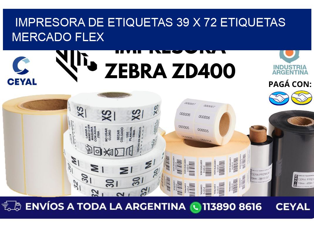 impresora de etiquetas 39 x 72 etiquetas mercado flex