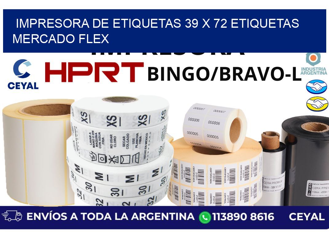impresora de etiquetas 39 x 72 etiquetas mercado flex