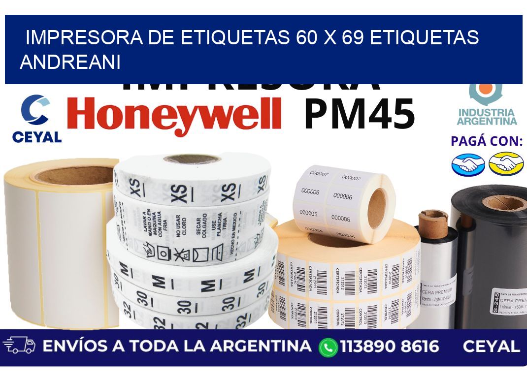 impresora de etiquetas 60 x 69 etiquetas andreani