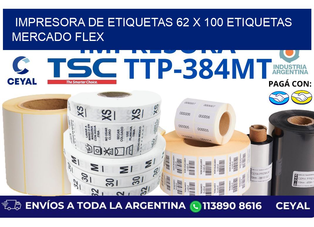 impresora de etiquetas 62 x 100 etiquetas mercado flex