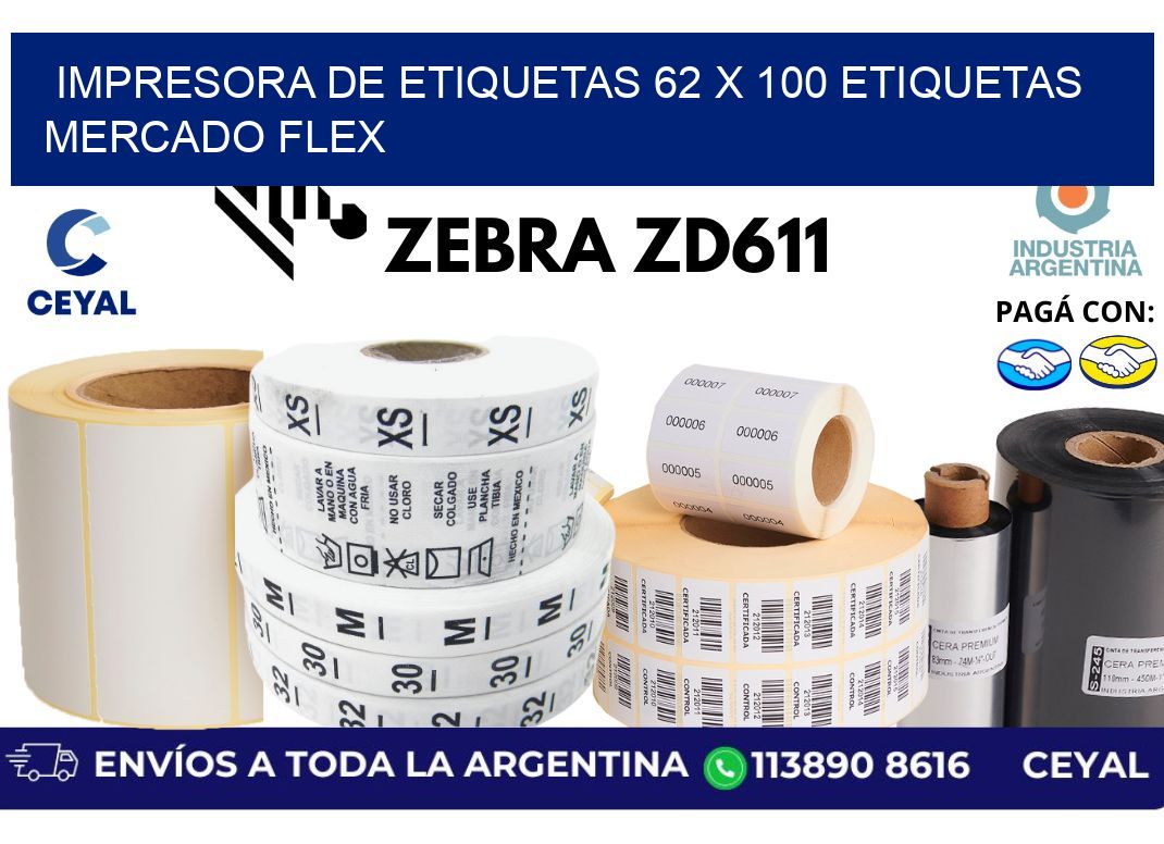impresora de etiquetas 62 x 100 etiquetas mercado flex