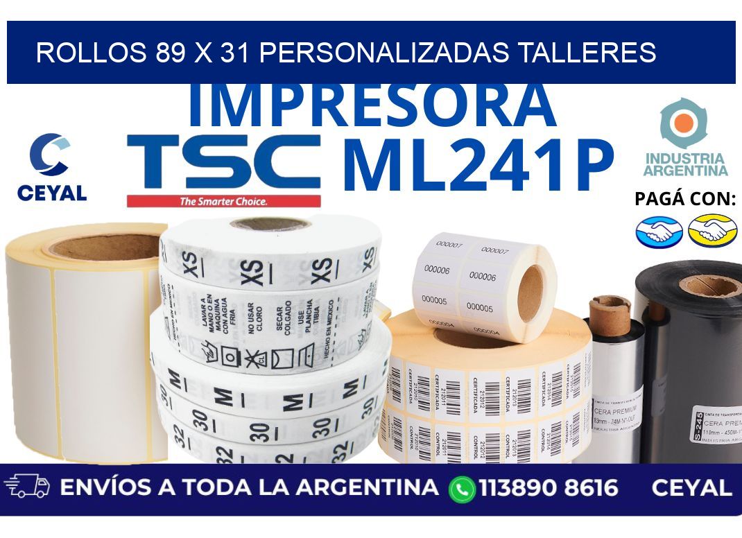 rollos 89 x 31 personalizadas talleres