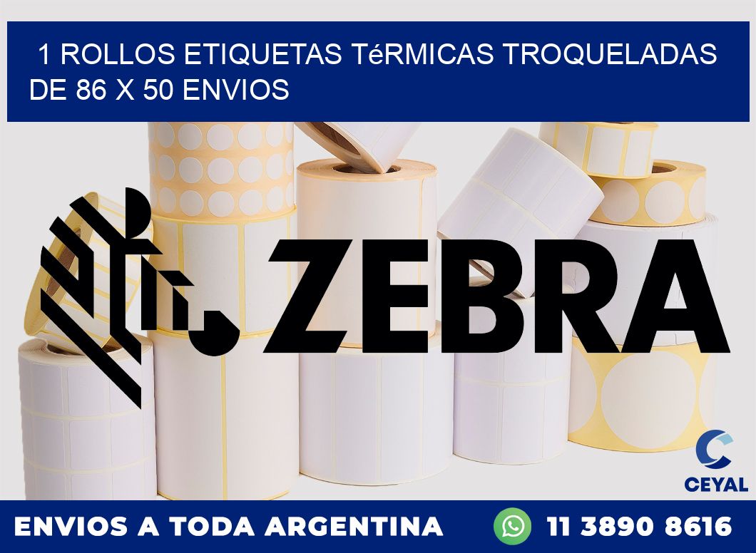 1 Rollos Etiquetas Térmicas Troqueladas De 86 x 50 ENVIOS