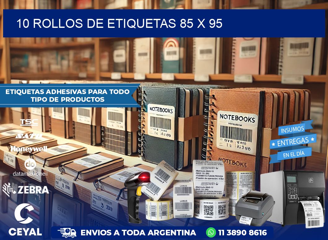 10 ROLLOS DE ETIQUETAS 85 x 95