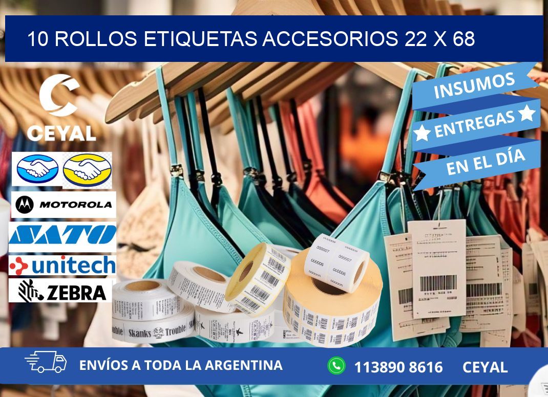 10 ROLLOS ETIQUETAS ACCESORIOS 22 x 68