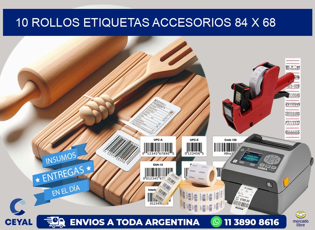 10 ROLLOS ETIQUETAS ACCESORIOS 84 x 68