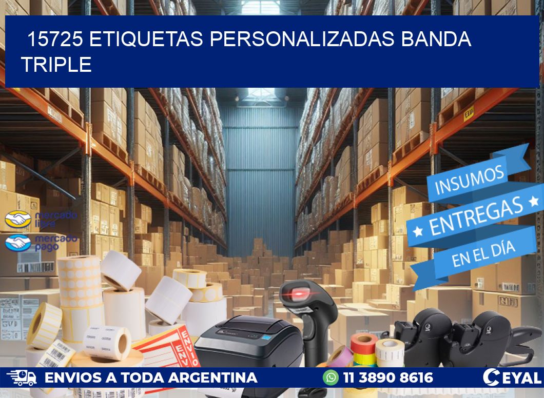 15725 Etiquetas personalizadas banda triple