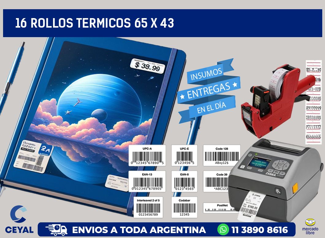 16 ROLLOS TERMICOS 65 x 43