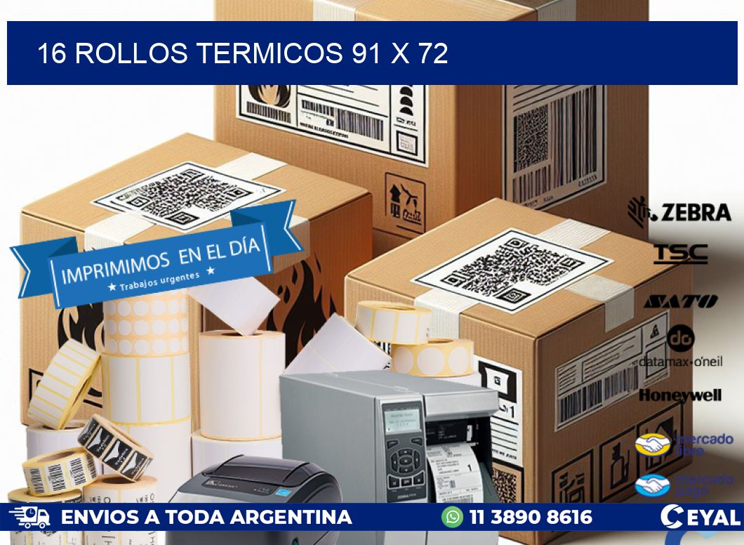 16 ROLLOS TERMICOS 91 x 72
