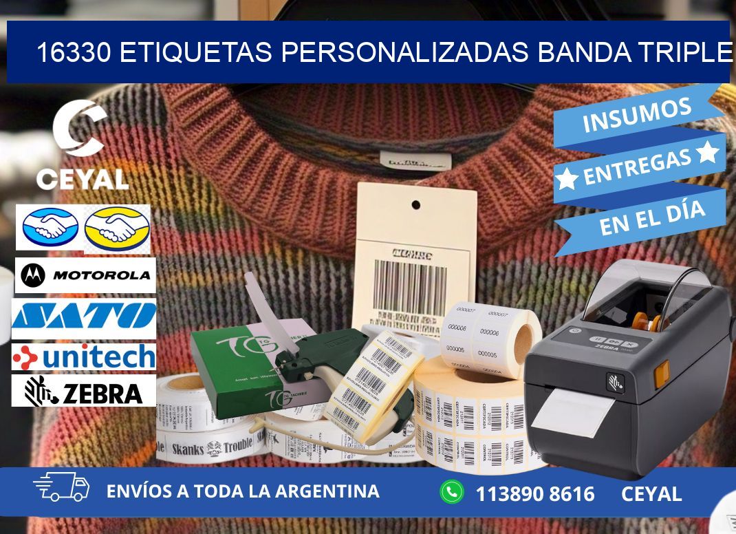 16330 Etiquetas personalizadas banda triple