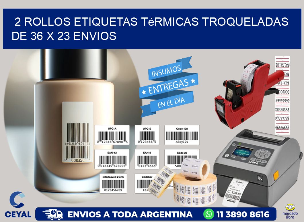 2 Rollos Etiquetas Térmicas Troqueladas De 36 x 23 ENVIOS