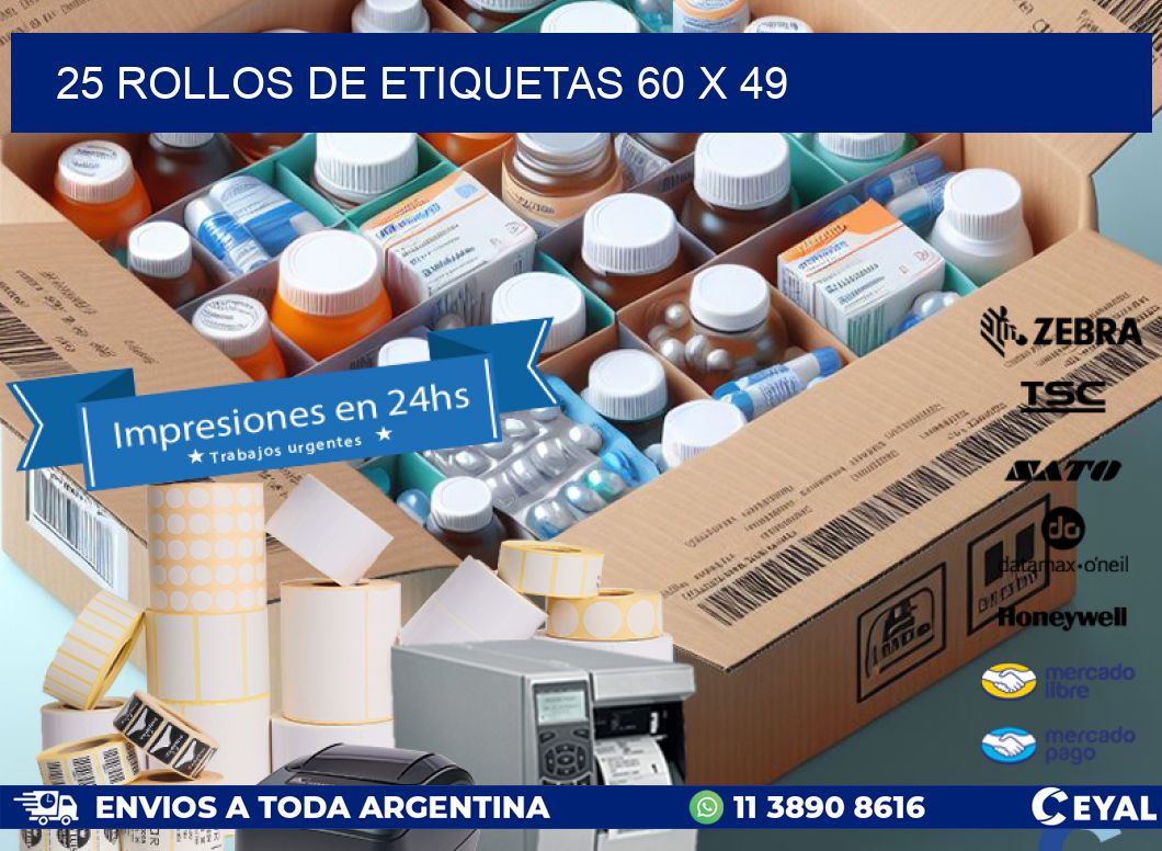 25 ROLLOS DE ETIQUETAS 60 x 49