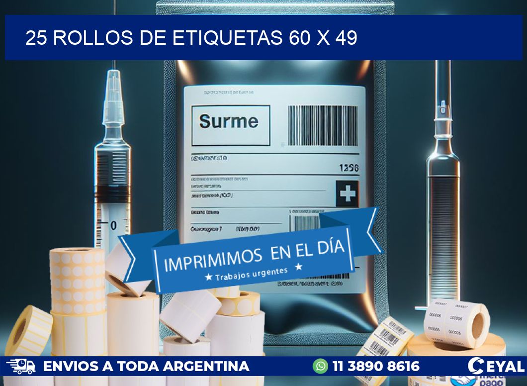 25 ROLLOS DE ETIQUETAS 60 x 49