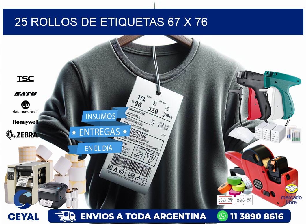 25 ROLLOS DE ETIQUETAS 67 x 76