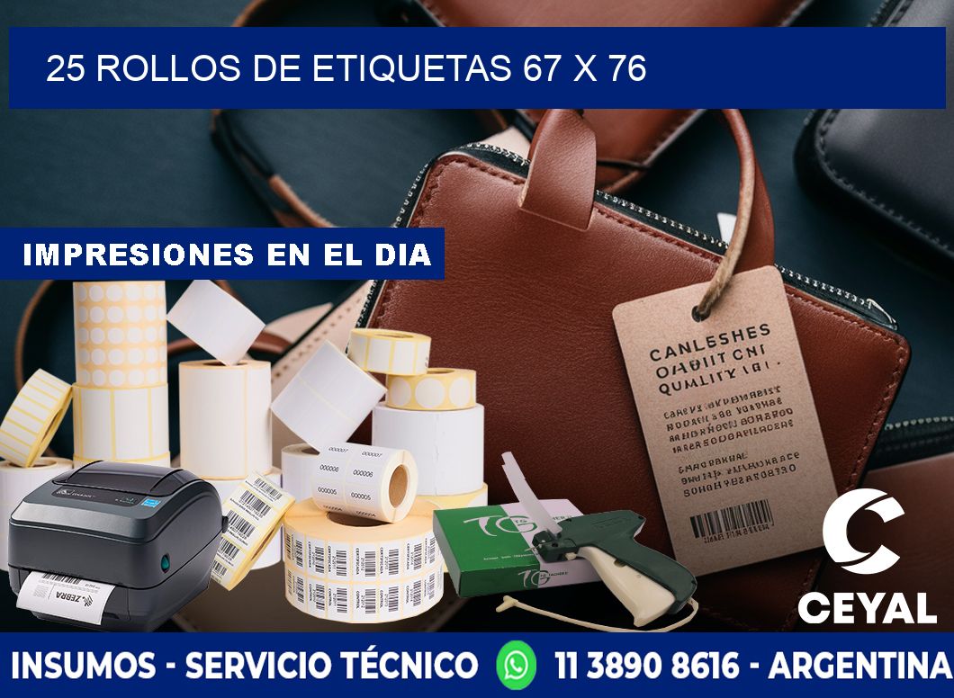 25 ROLLOS DE ETIQUETAS 67 x 76