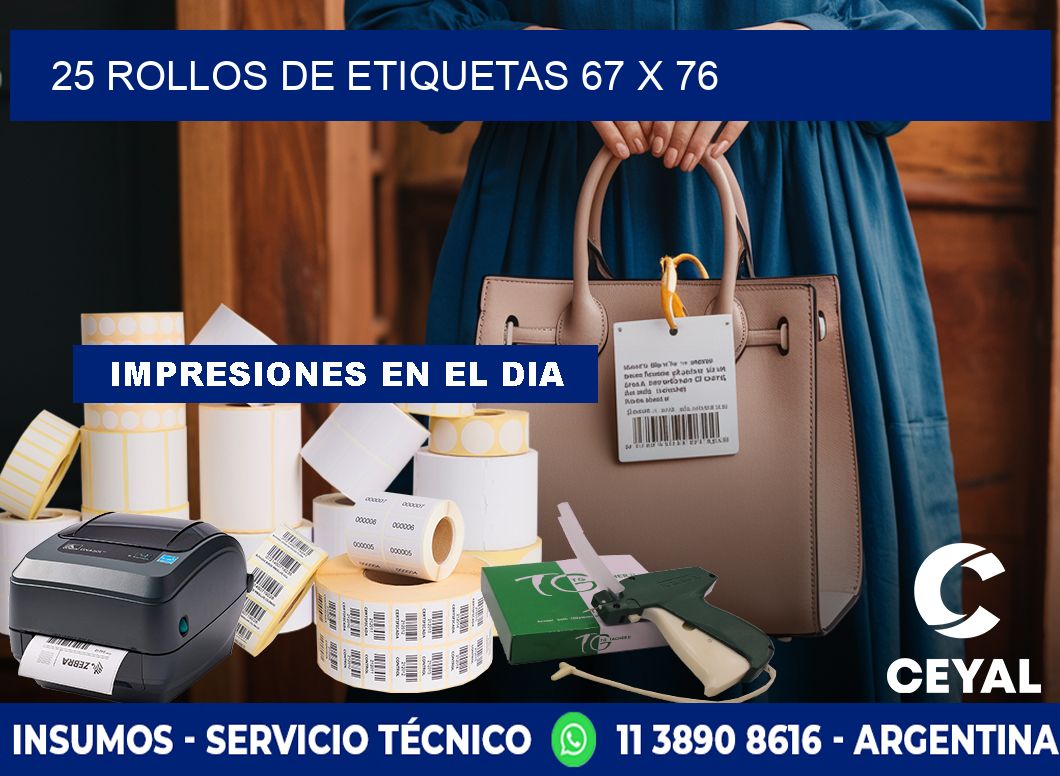 25 ROLLOS DE ETIQUETAS 67 x 76