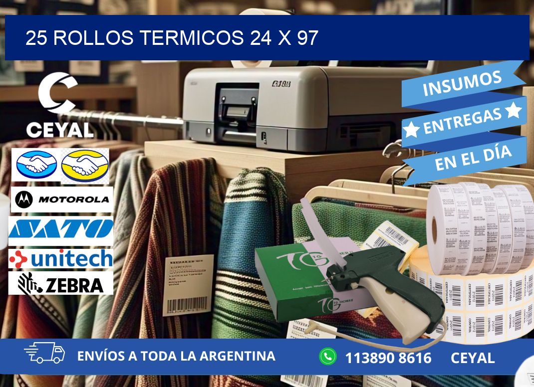 25 ROLLOS TERMICOS 24 x 97
