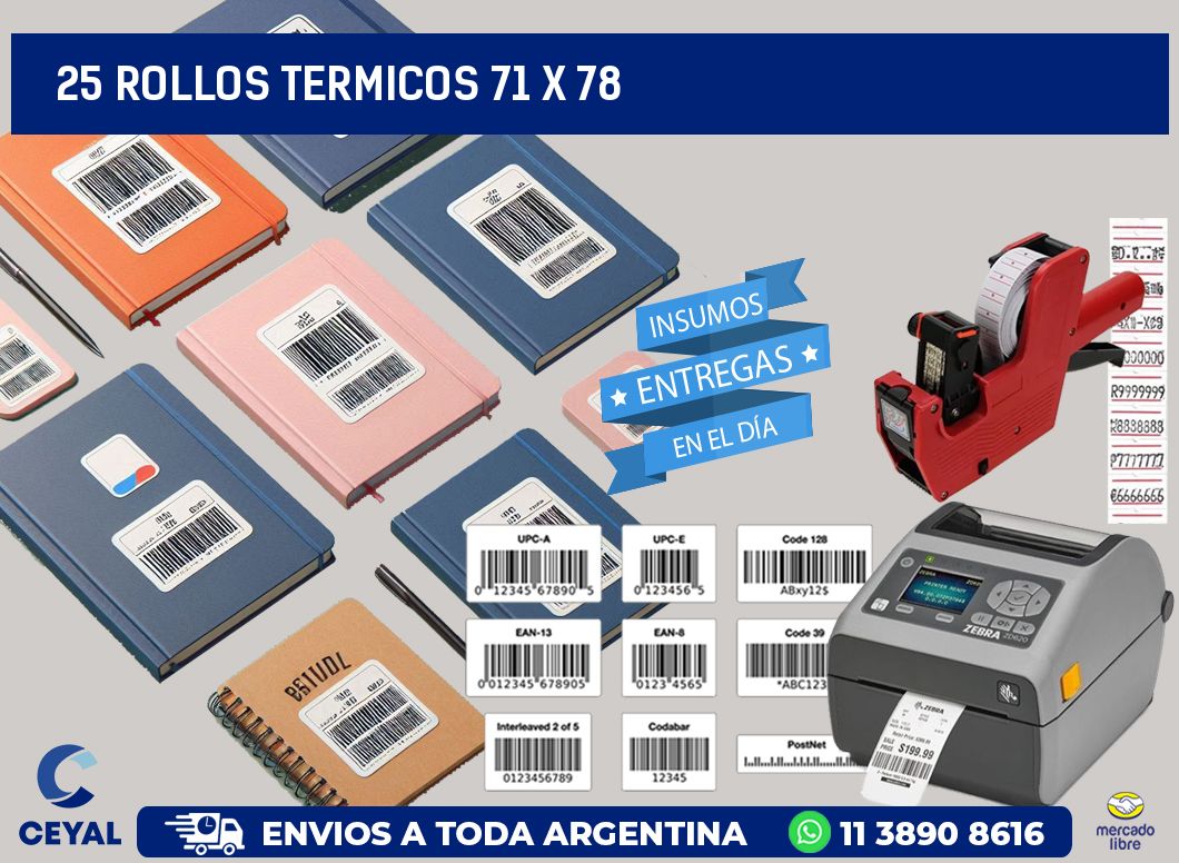25 ROLLOS TERMICOS 71 x 78