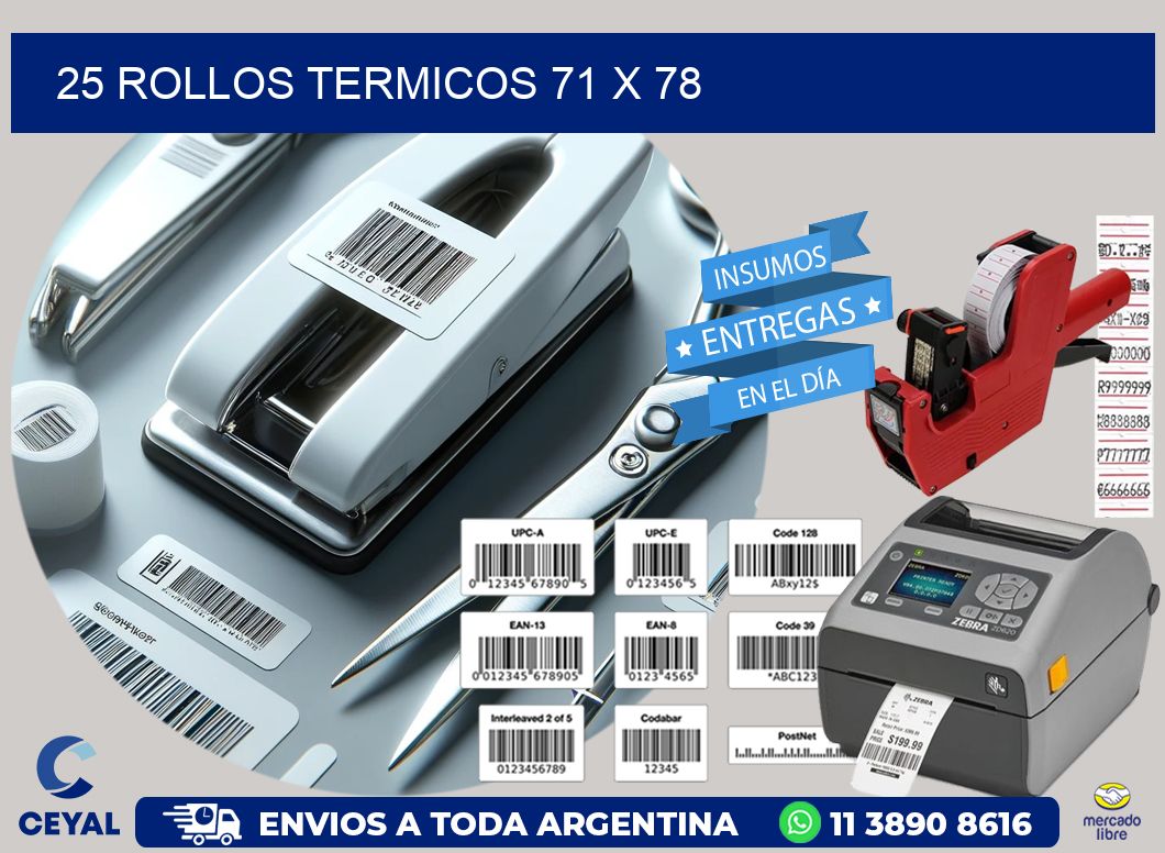 25 ROLLOS TERMICOS 71 x 78