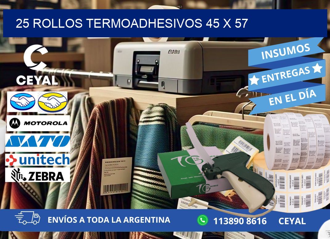 25 ROLLOS TERMOADHESIVOS 45 x 57